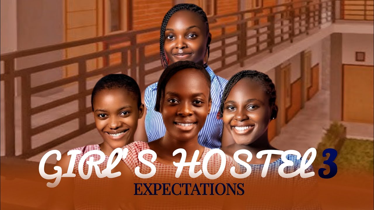 GIRLS’ HOSTEL- EPISODE 3 EXPECTATIONS 