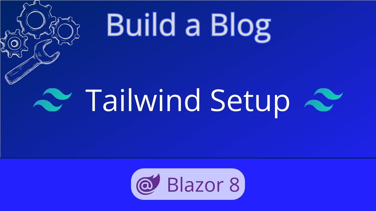 Add Tailwind CSS to Blazor! | Build a Blog - Ep 01