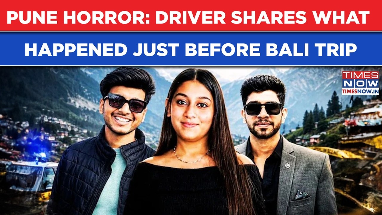 Pune Horror: Driver Shares Inside Story- What Happened Just Before Bali Trip| Siya Fought And Then&hellip;