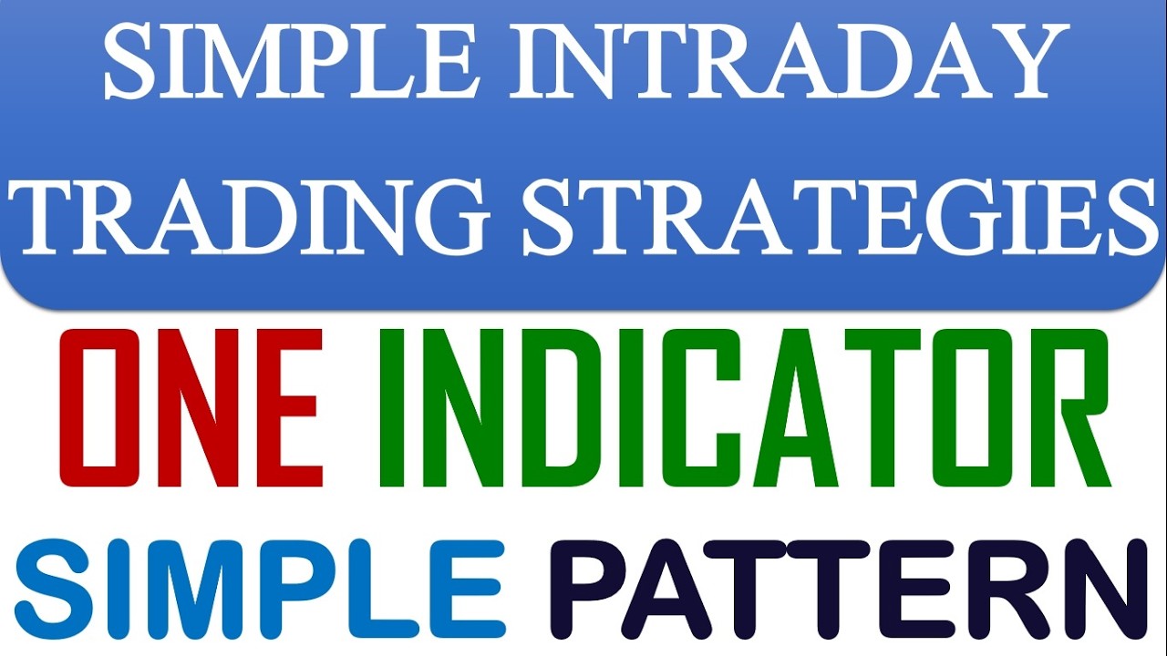SIMPLE INTRADAY TRADING STRATEGIES | ONE INDICATOR TRADING STRATEGY