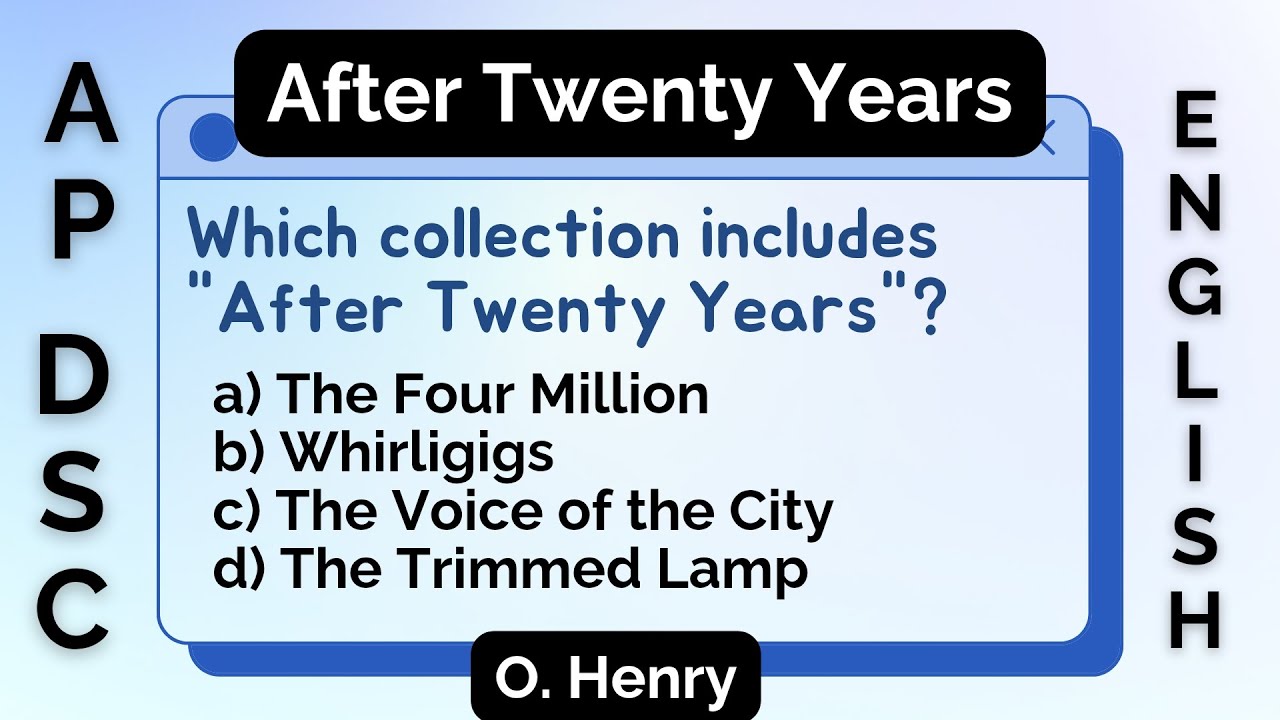 After Twenty Years | George Orwell | Practice Bits (MCQs) | English Literature