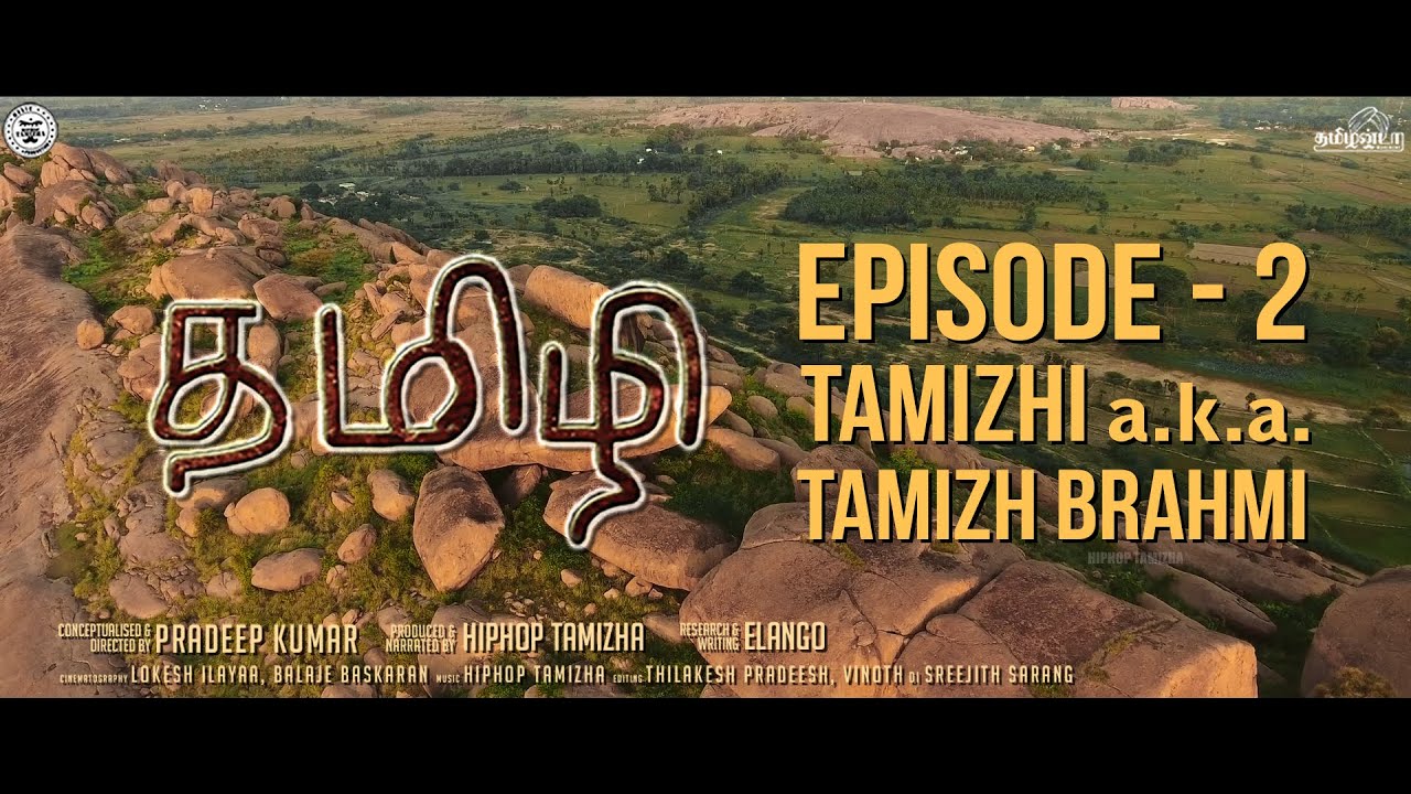 Hiphop Tamizha - #Tamizhi | Episode 2 | Tamizhi a.k.a. Tamizh Brahmi