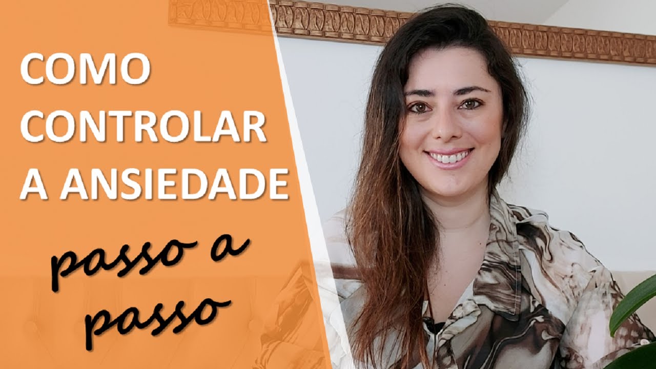 Como controlar a ansiedade: técnica passo a passo (A.C.A.L.M.E.-S.E.) | Psicóloga Cristiane Garcia