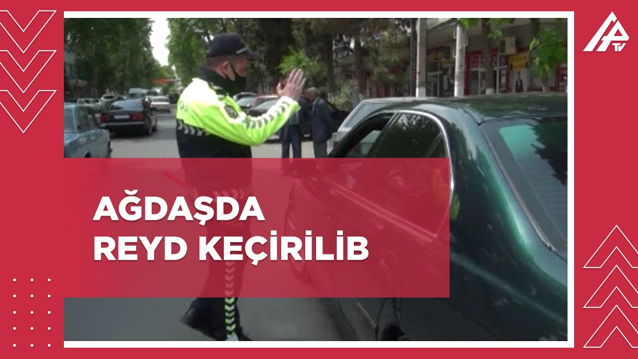 Ağdaşda reyd zamanı qayda pozan piyadalar və sürücülər cərimələnib
