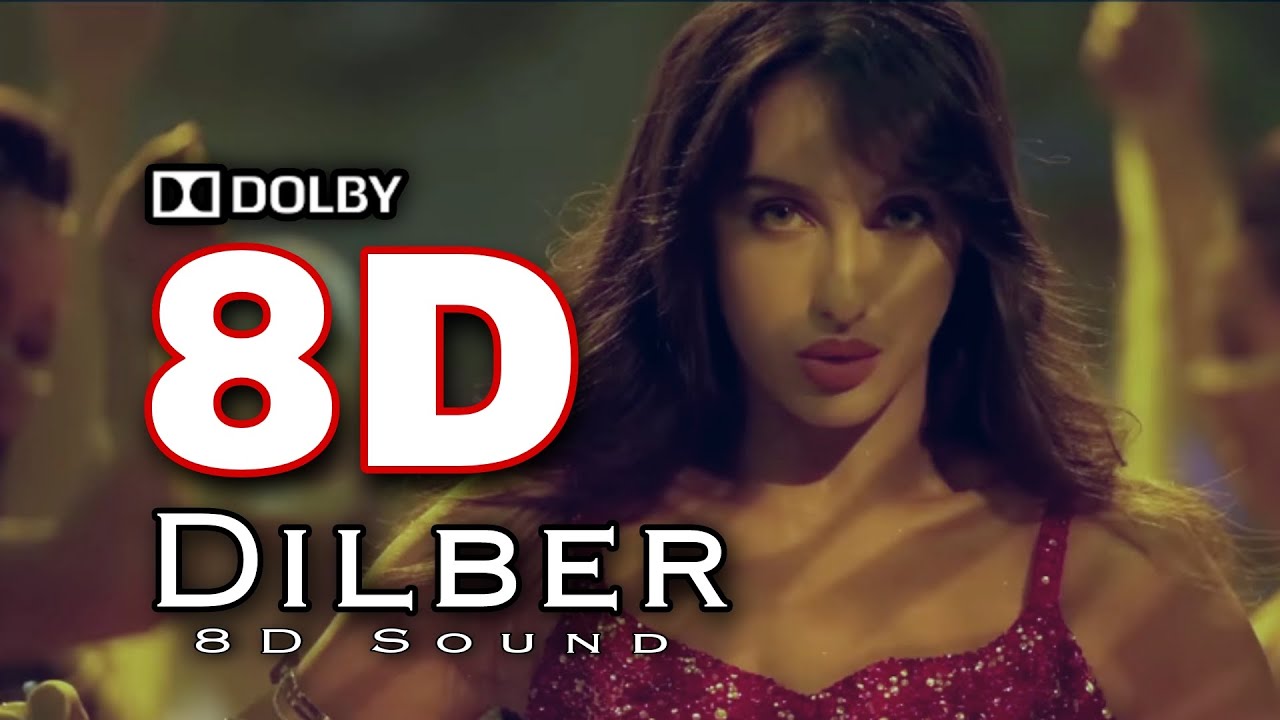 8D dilber || Nora fatehi || Dolby sound || AR 3d production