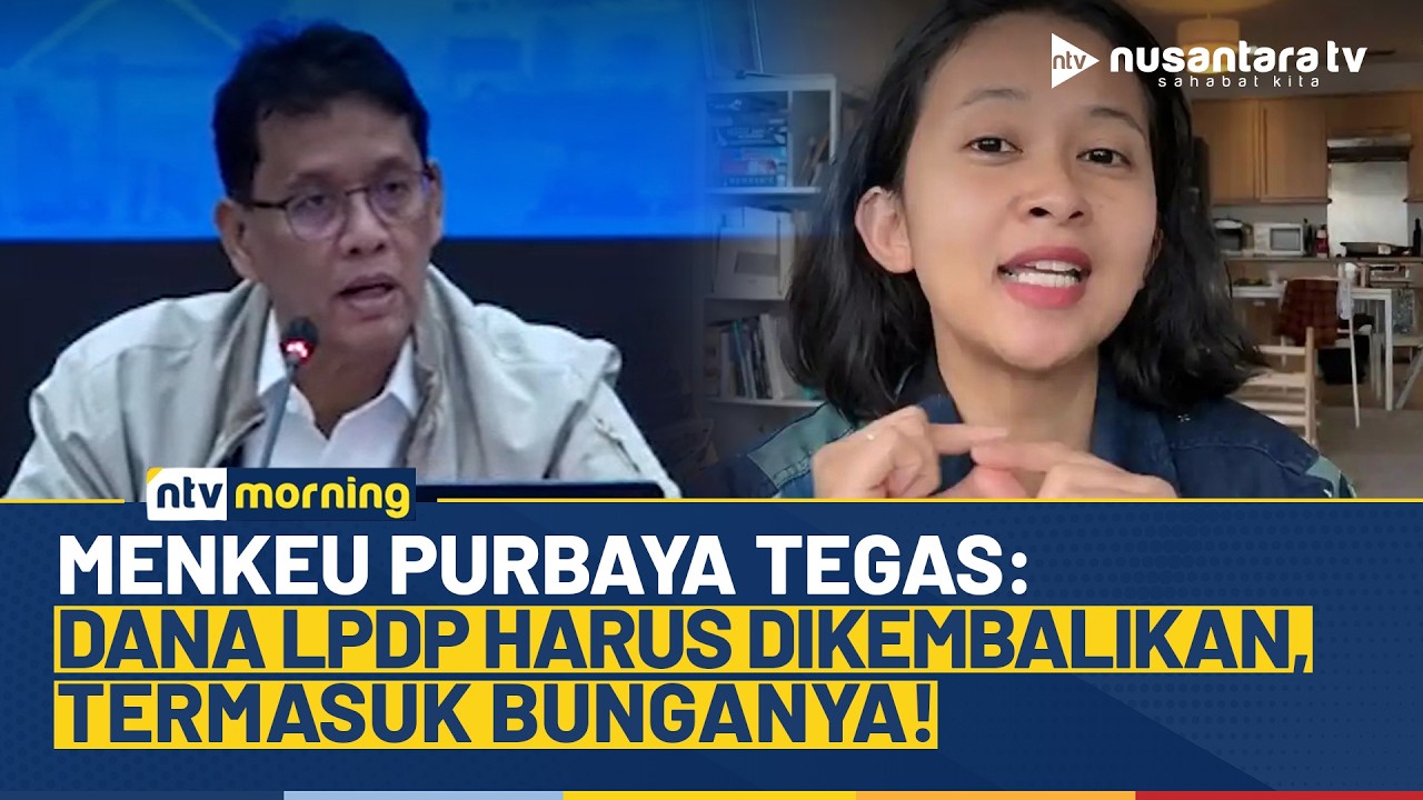 Menkeu Purbaya Ingatkan Dana LPDP Bersumber dari Pajak dan Utang Negara | NTV MORNING