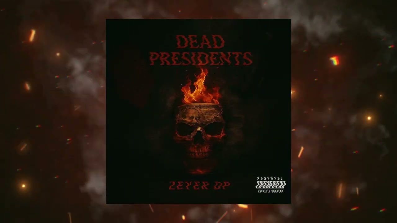 ZEYER- DEAD PRESIDENTS
