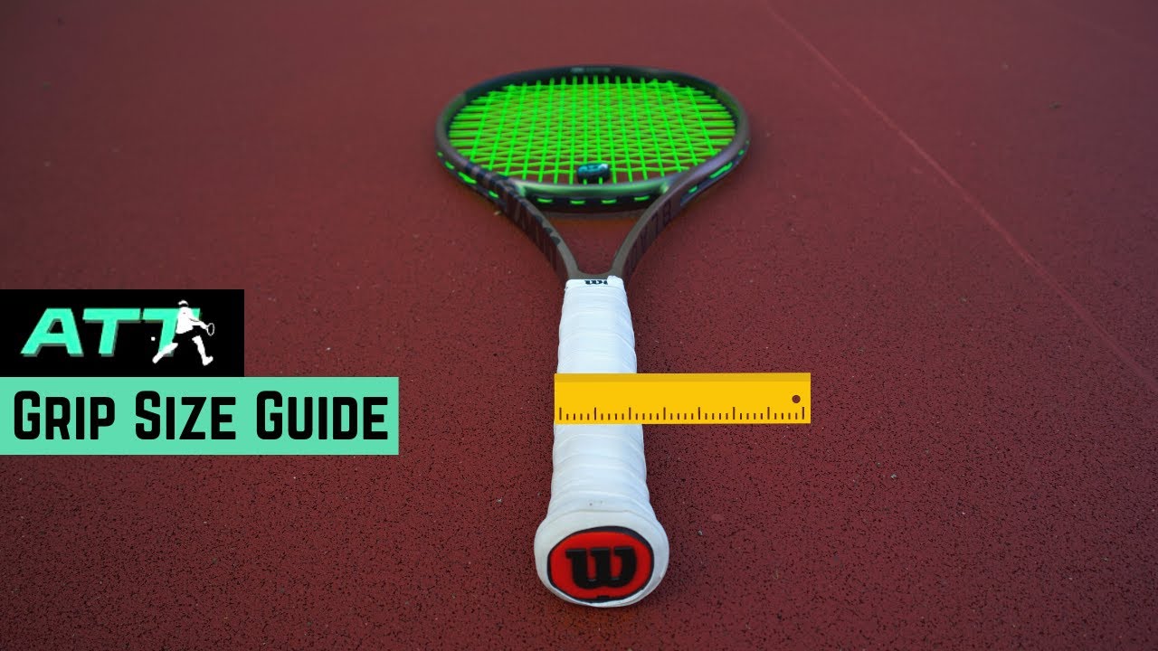 How to Find the Right Tennis Grip Size for you