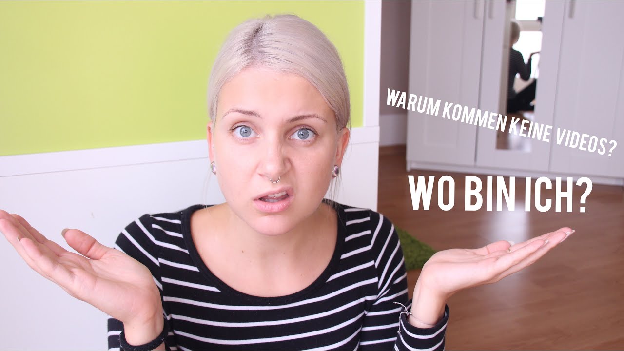 WO BIN ICH? WARUM KOMMEN KEINE VIDEOS?