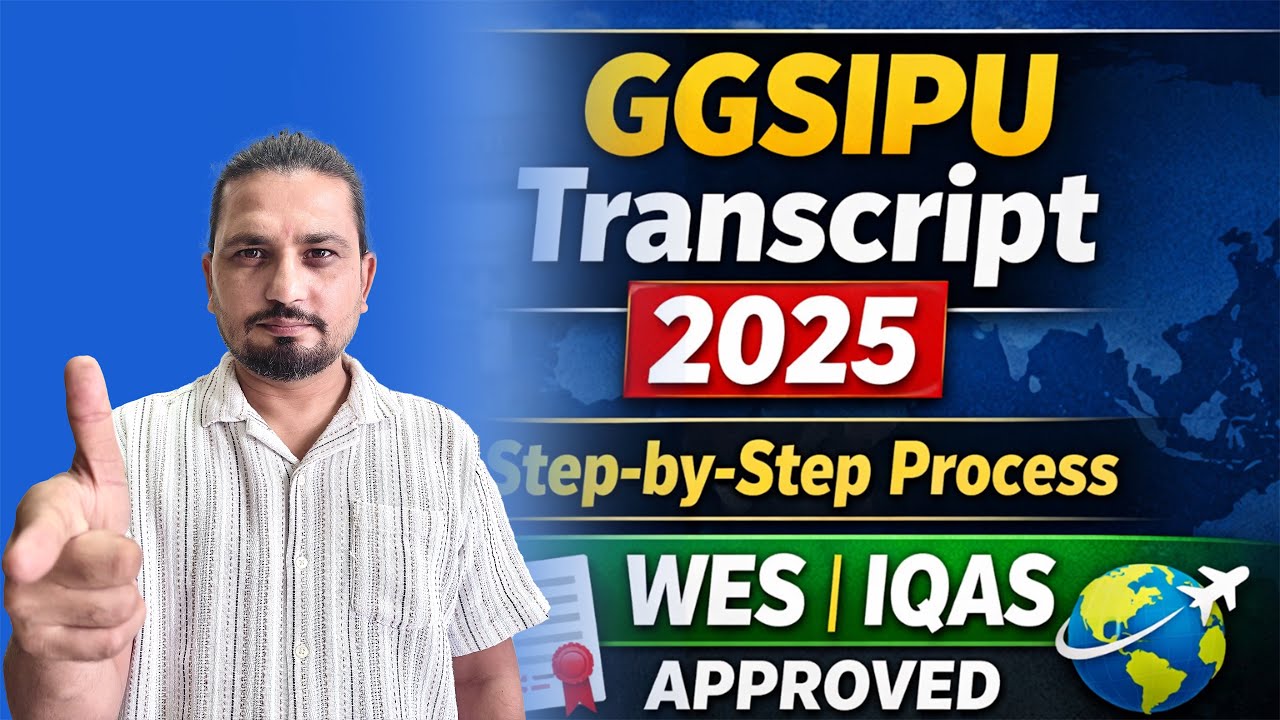 GGSIPU Transcript Process 2025 | How to Apply IP University Transcript for WES, IQAS
