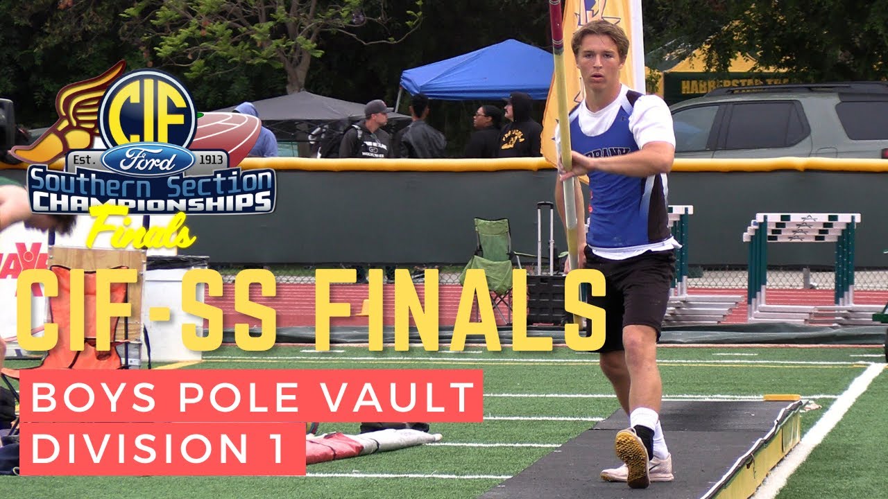 2025 TF - CIF-SS Ford Track & Field Finals - Boys Pole Vault D1