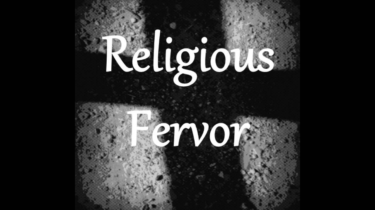 Religious Fervor