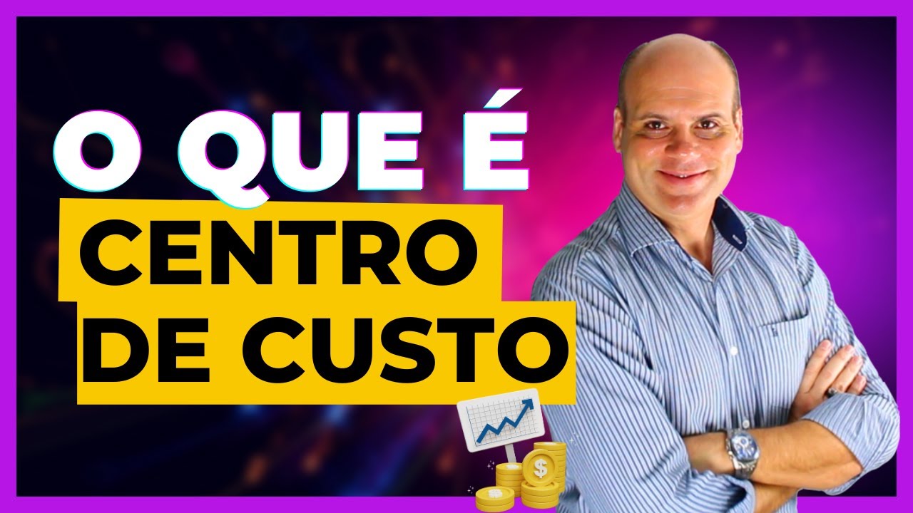 O QUE &Eacute; CENTRO DE CUSTO? TUDO SOBRE CENTRO DE CUSTO | COMO CRIAR CENTRO DE CUSTO |RATEIO DE DESPESAS