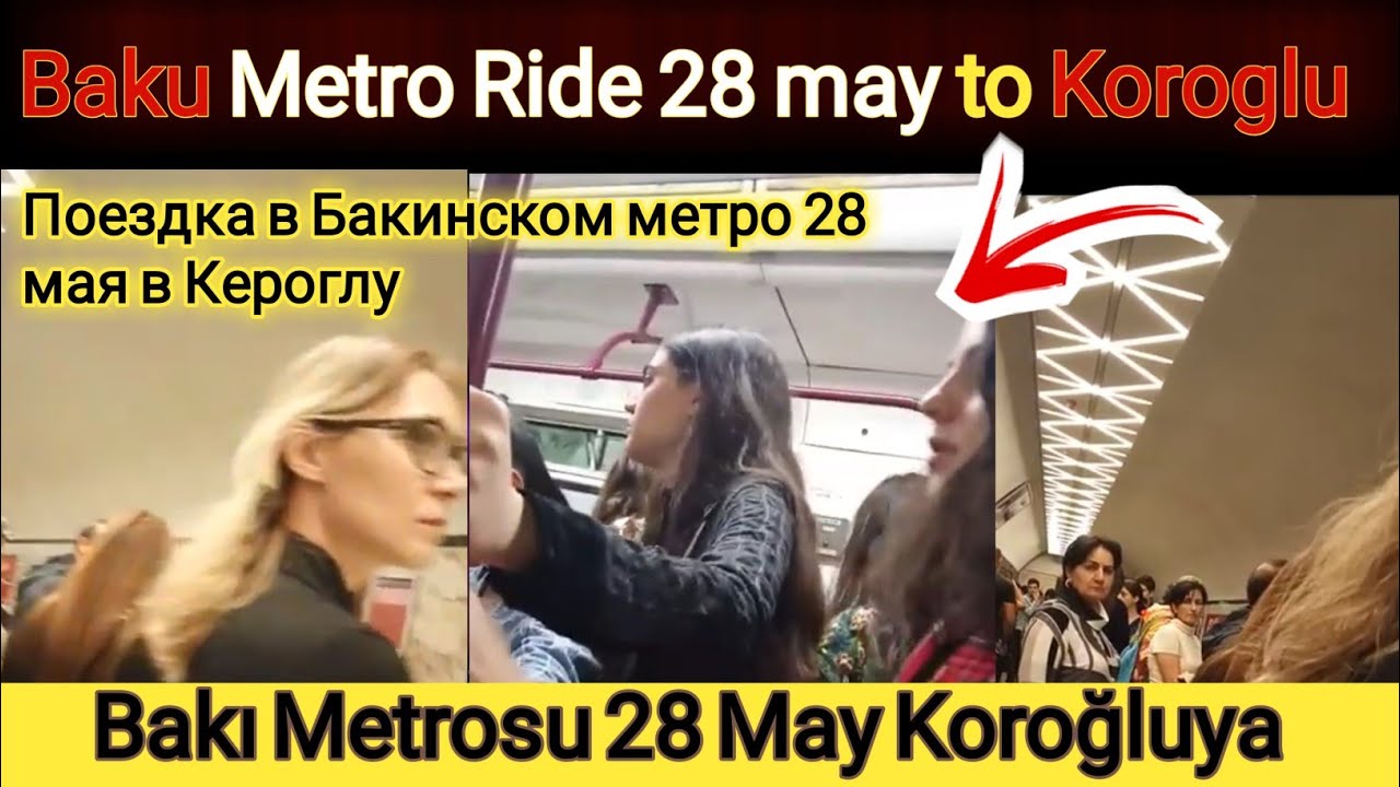 Journey  From 28 May To Koroghlu Travel by Metro Train in Baku Baki Azerbaijan Azerbaycan By Rnkhan
