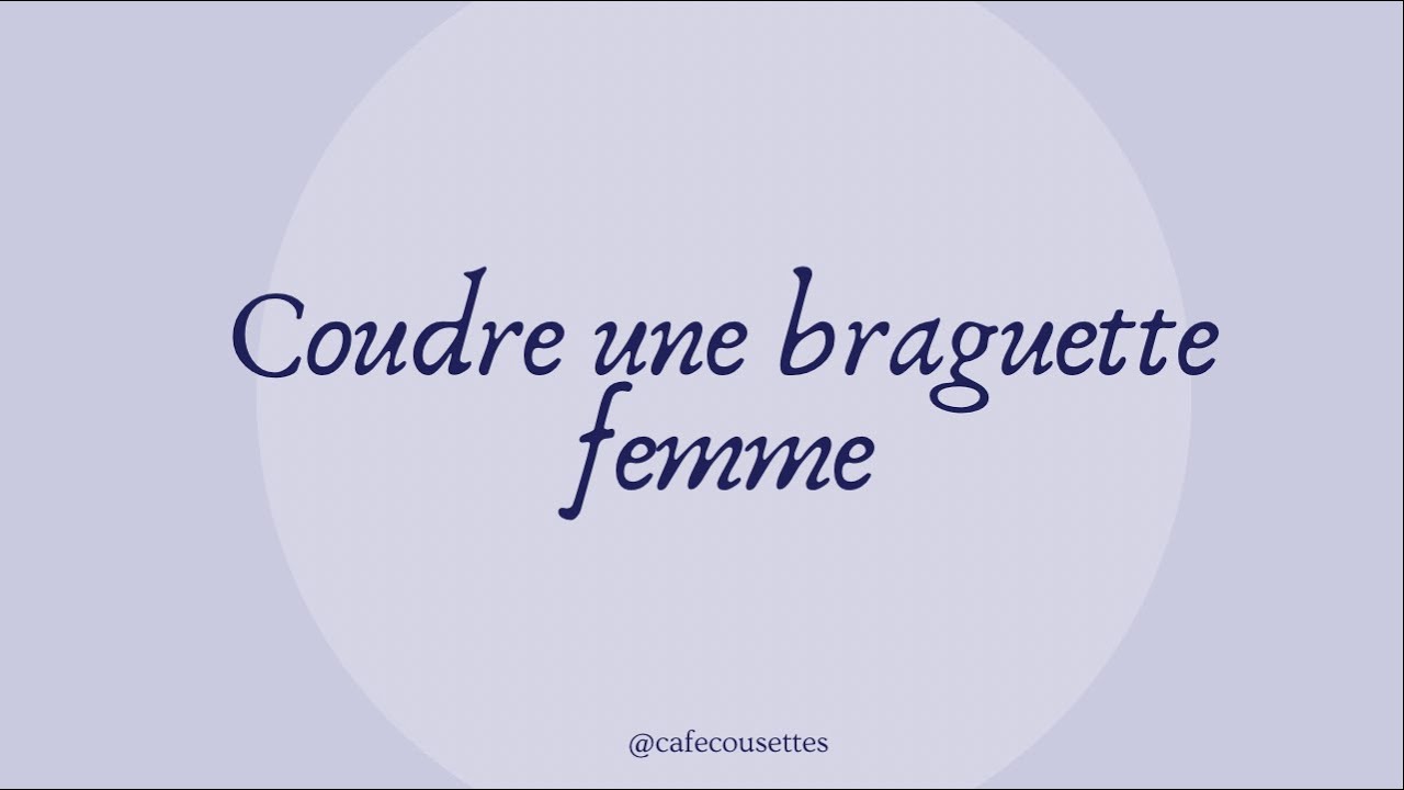 Coudre une braguette femme - Jean Romy