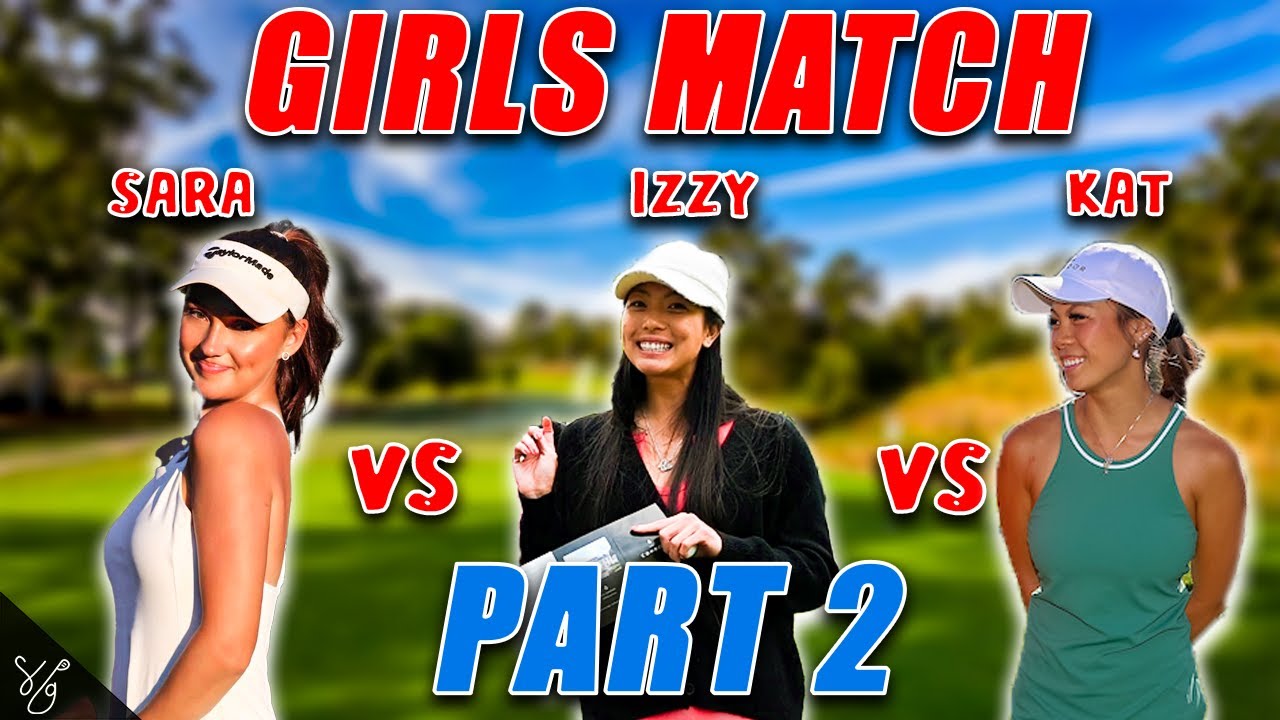 GIRLS MATCH ft. Sara Winter & Shee Sisters | Part 2 || Shee Golfs