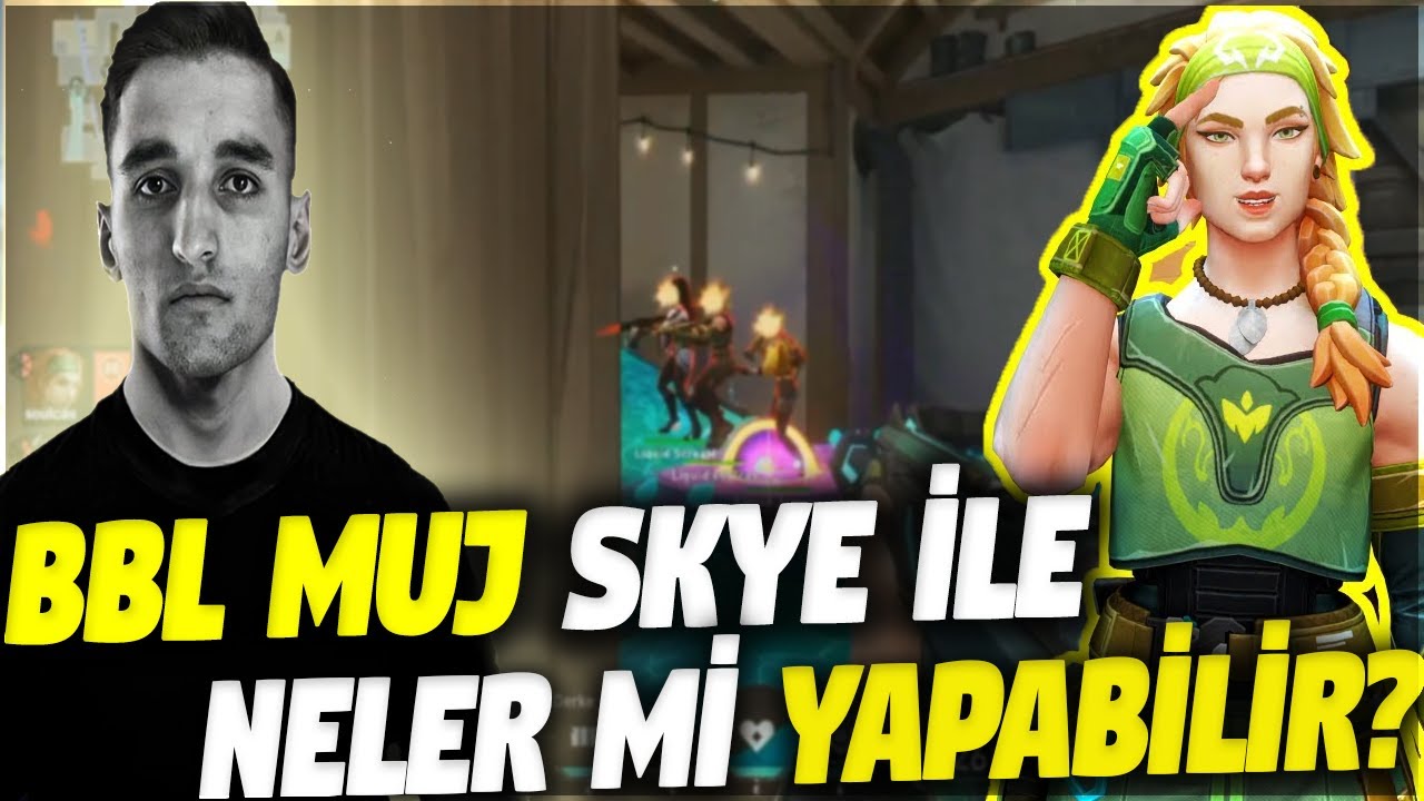 BBL 'IN YENİ OYUNCUSU MUJ SKYE İLE NELER Mİ YAPABİLİR? | VALORANT EN İYİ ANLAR #288