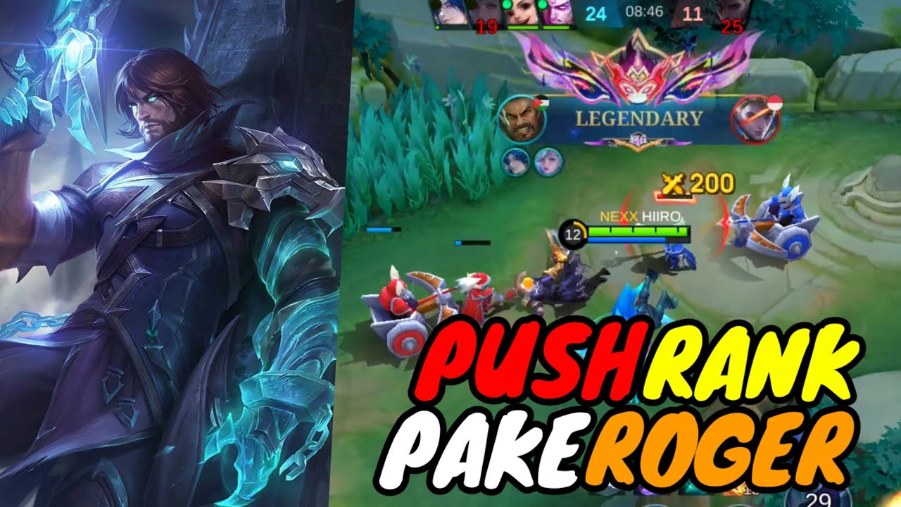 GASS PUSH RANK PAKE ROGER | ROGER GAMEPLAY - MOBILE LEGEND