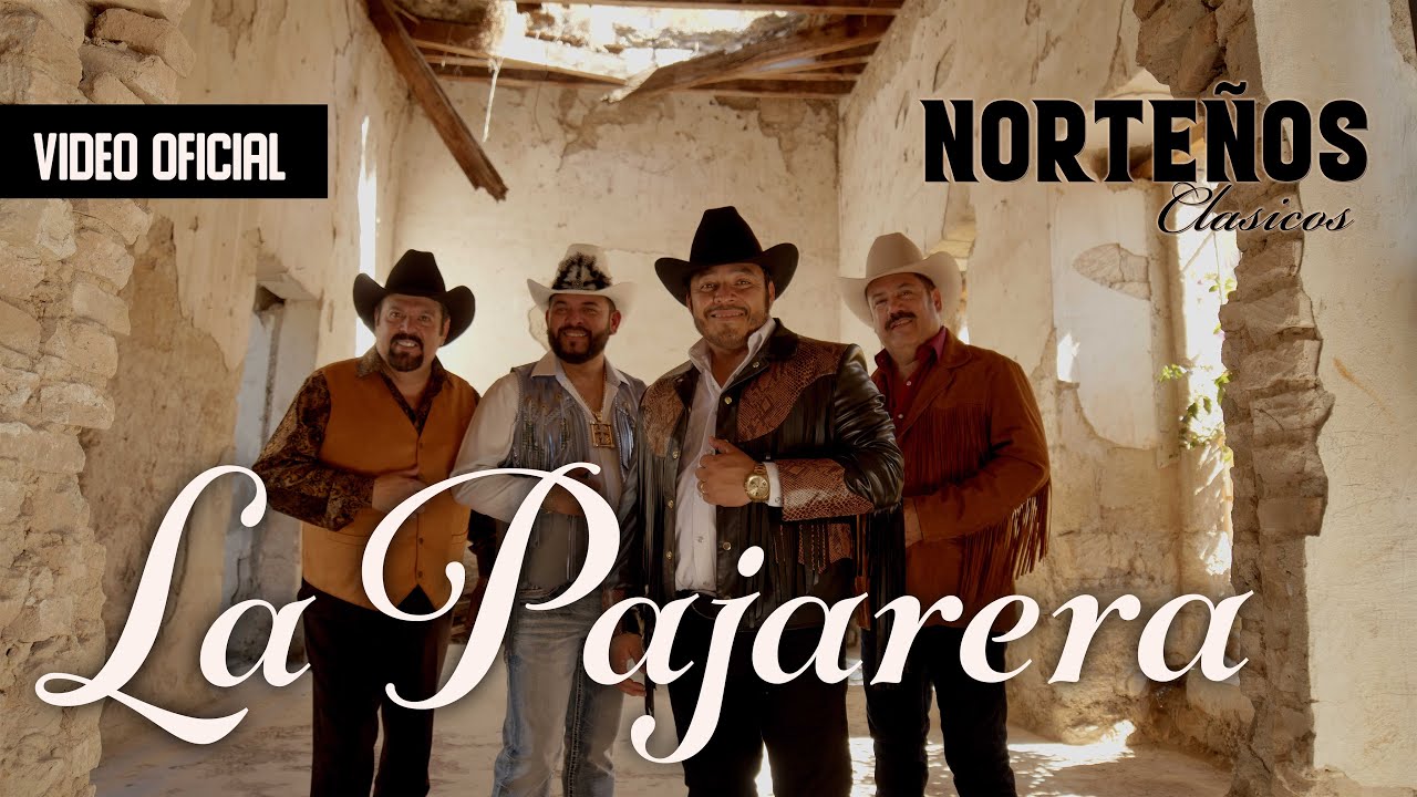 La Pajarera - Norteños Clasicos - Video Oficial