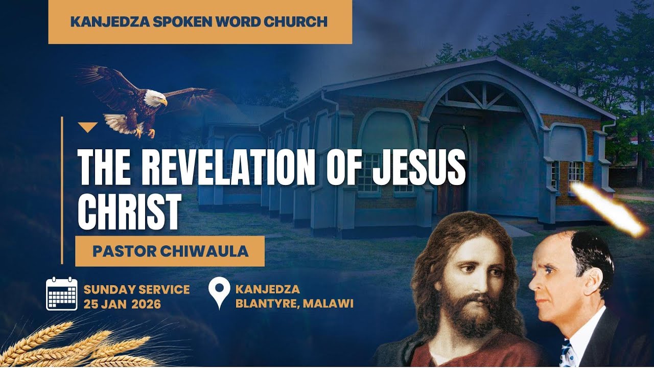 2026-01-25 | The Revelation of Jesus Christ | Pastor Chiwaula | Sunday Service |