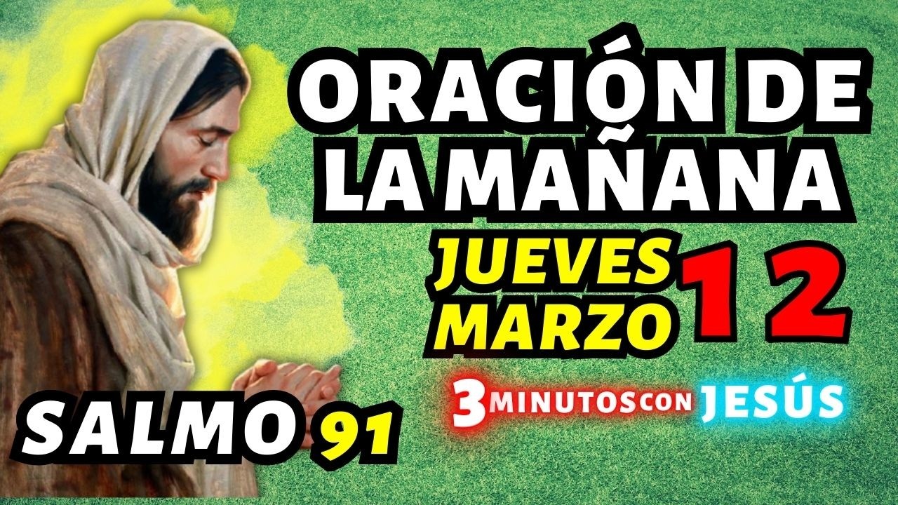 ☀️ORACION DE LA MAÑANA de hoy Jueves 12 de Marzo TUS ÁNGELES CUIDAN MI CAMINO │3 Minutos con Jesús