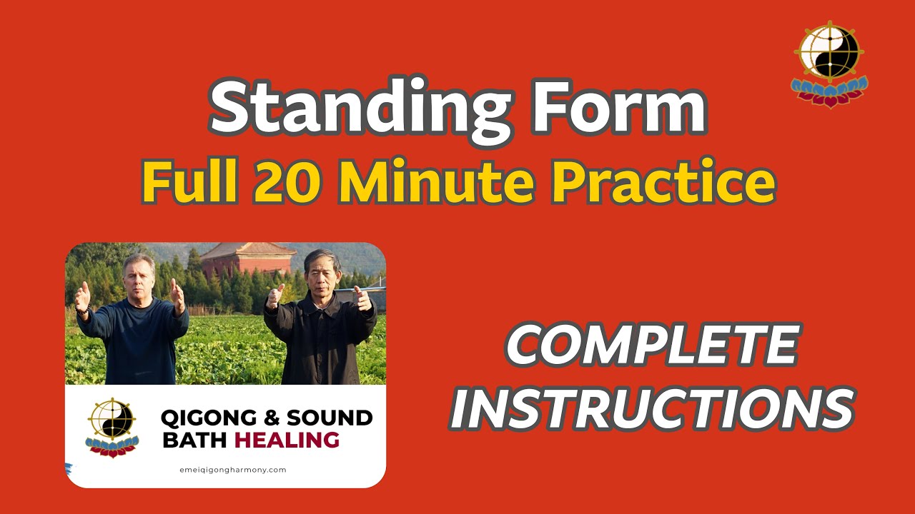 Emei Qigong Standing Form: Full 20-Minute Guided Practice
