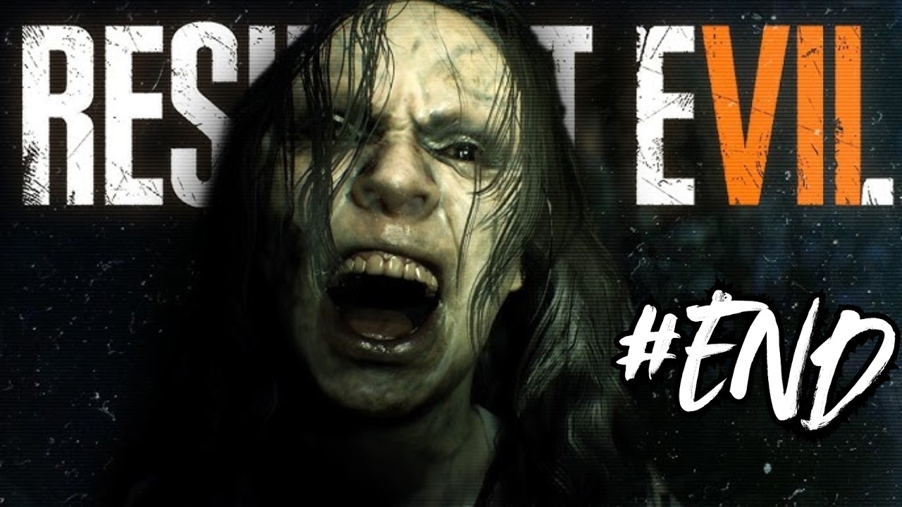 TẤT CẢ BÍ MẬT ĐƯỢC HÉ LỘ.. | Resident Evil 7: Biohazard | #End