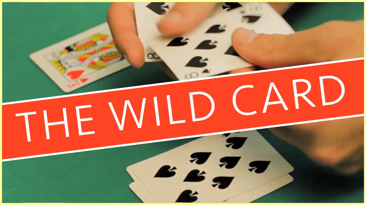 The Wild Card (MAGIC TRICK)