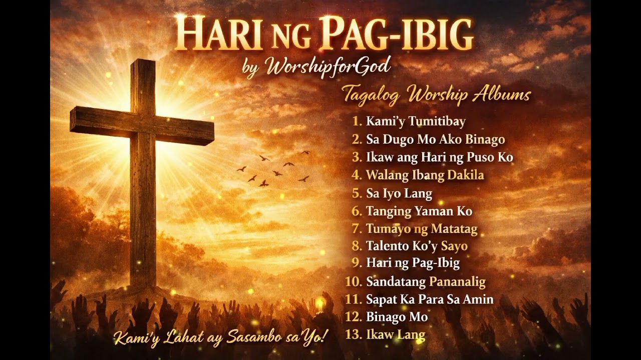 Tagalog Worship song | Hari ng Pag-ibig album | Worshipfor God I #christianmusic #gospelmusic 