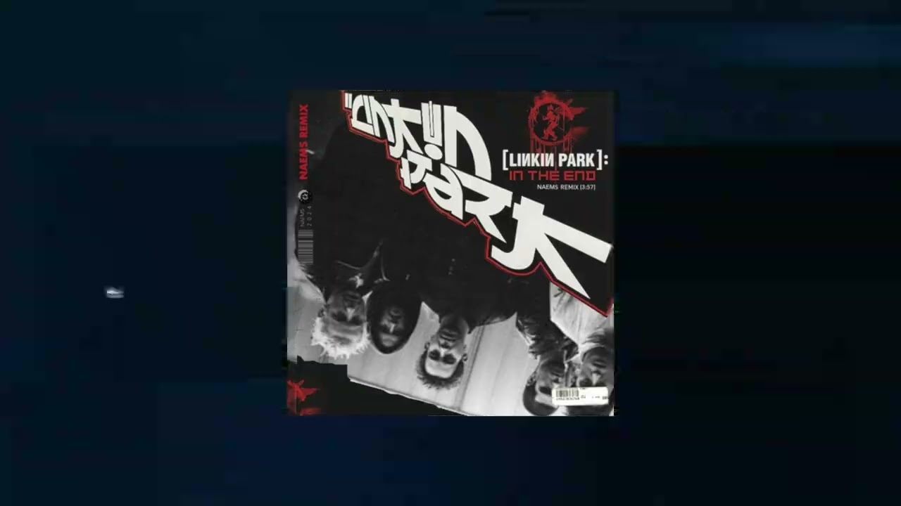 Linkin Park - In The End (NAEMS Remix)
