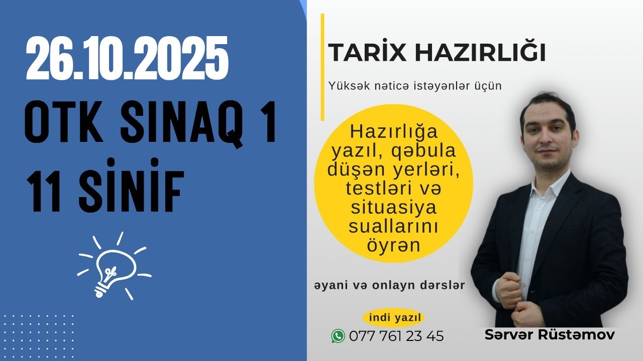 OTK 26 oktyabr 2025 11 sinif sualların izahı - 077 761 23 45