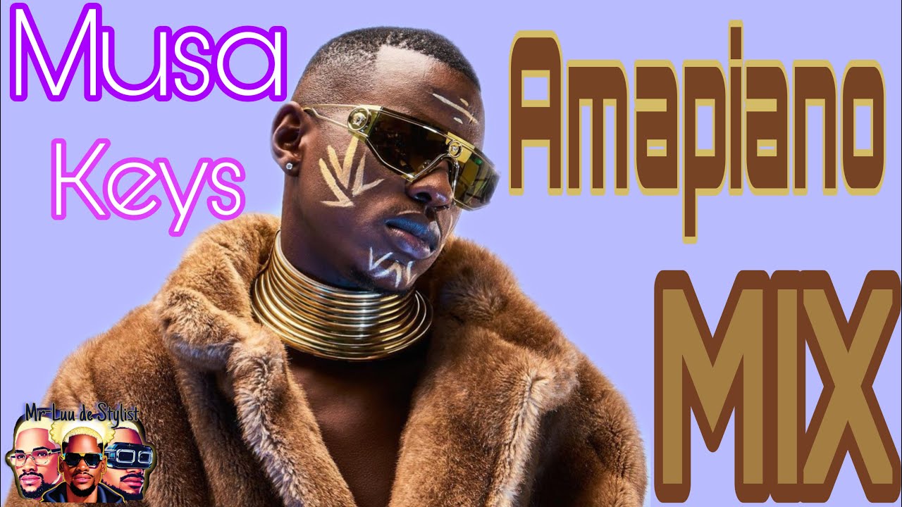 MUSA KEYS | MUSA KEYS Hit/Best/Top Songs | MUSA KEYS MIX | MUSA KEYS AMAPIANO MIX 2023 | #amapiano