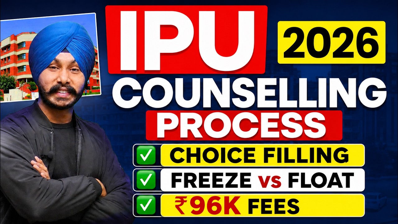 IP University Counselling Process 2026 | Choice Filling | Freeze & Float | Fee | IPU Admission 2026