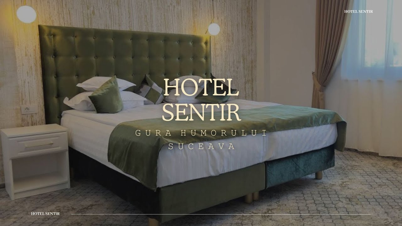 HOTEL SENTIR GURA HUMORULUI, SUCEAVA, ELEGANTA SI TRADITIE, OFERTE SI PROMOTII CAZARE SUCEAVA