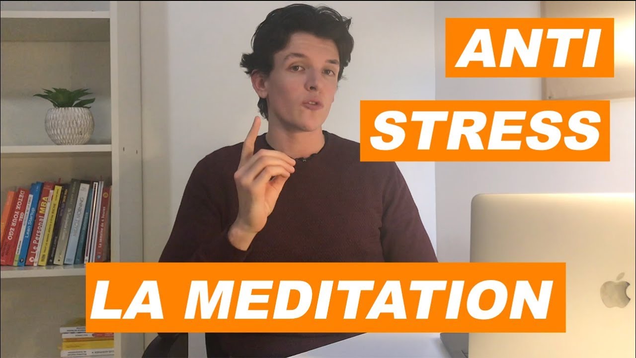 LA MÉDITATION POUR GÉRER SON STRESS