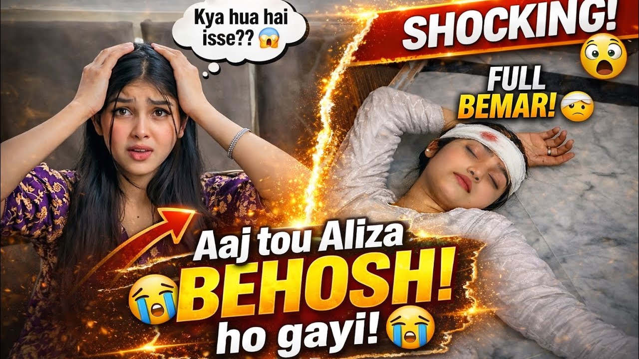 Aaj Tou Aliza Behosh Ho Gayi 😱 | Shocking Incident | Kya Hua Isse?