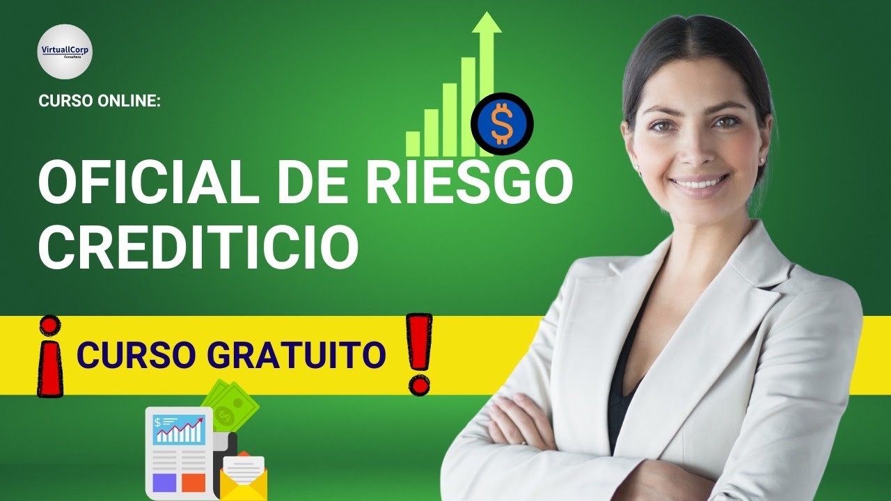 🔴 CURSO: OFICIAL DE RIESGO CREDITICIO ǀ COMPLETO Y GRATIS (2025) ✅ PARTE 1