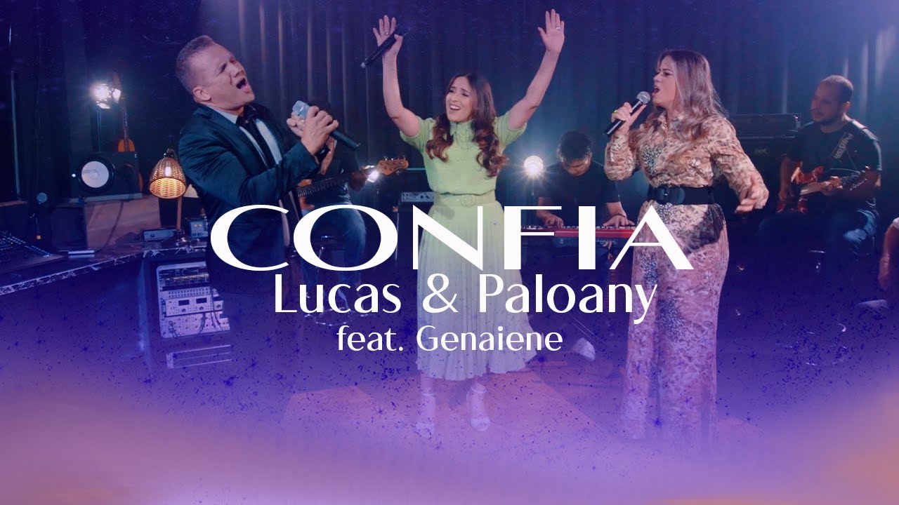 CONFIA | Lucas e Paloany Feat  Genaiene (Voz e Letra)