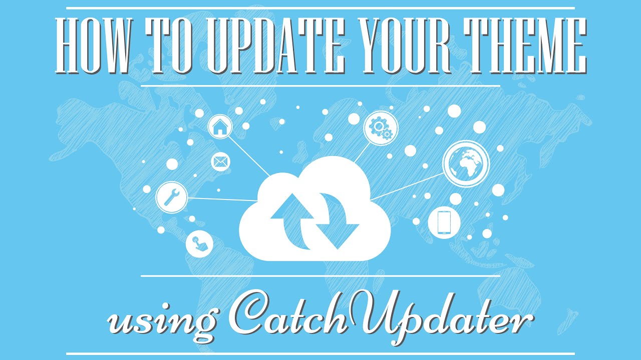 How to update your theme using Catch Updater