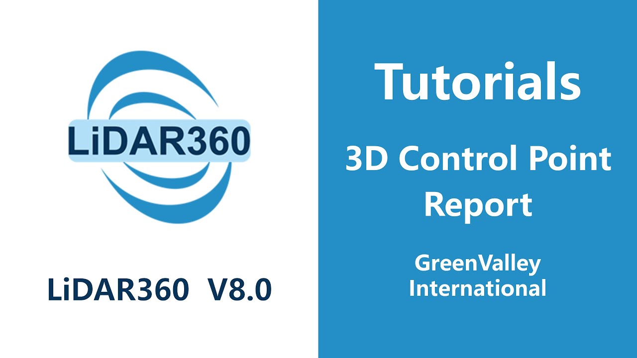 LiDAR360 V8 - Preprocessing | 3D Control Point Report LiDAR Software Tutorial