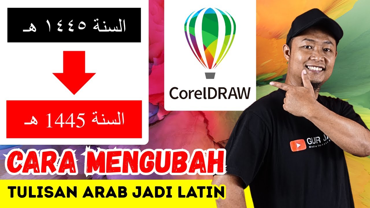 Cara Mengubah Tulisan Arab Menjadi Latin di Corel Draw