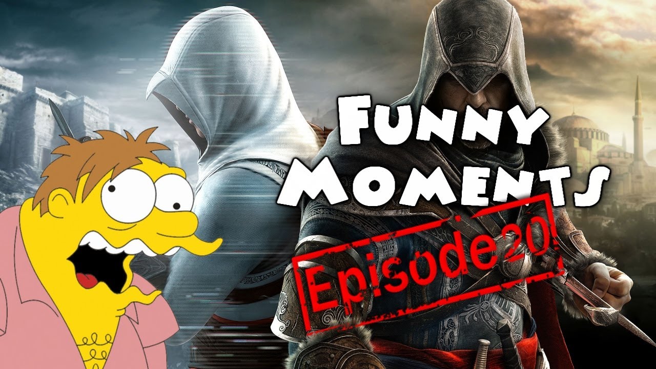 Funny Moments Episode 20: Assassin's Creed Revelations