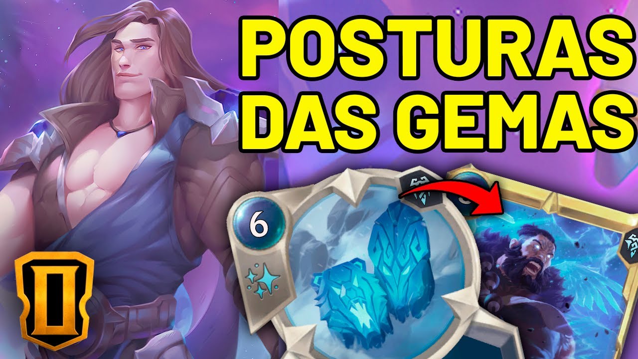 POSTURAS DAS GEMAS - PURA EMOÇÃO | TARIC UDYR PANTHEON | LEGENDS OF RUNETERRA DECK