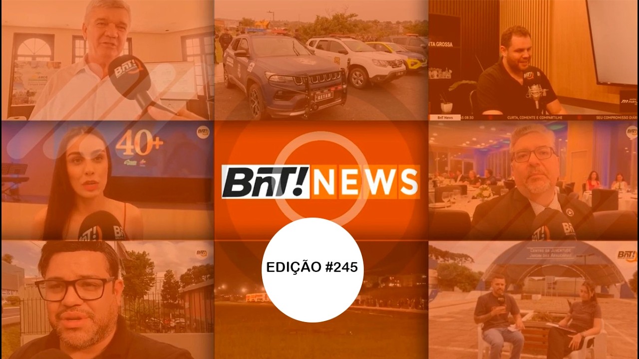 📢   AO VIVO | BnT News 245