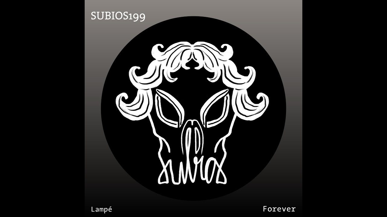 [SUBIOS199] Lamp&eacute; - Forever (Origial Mix)