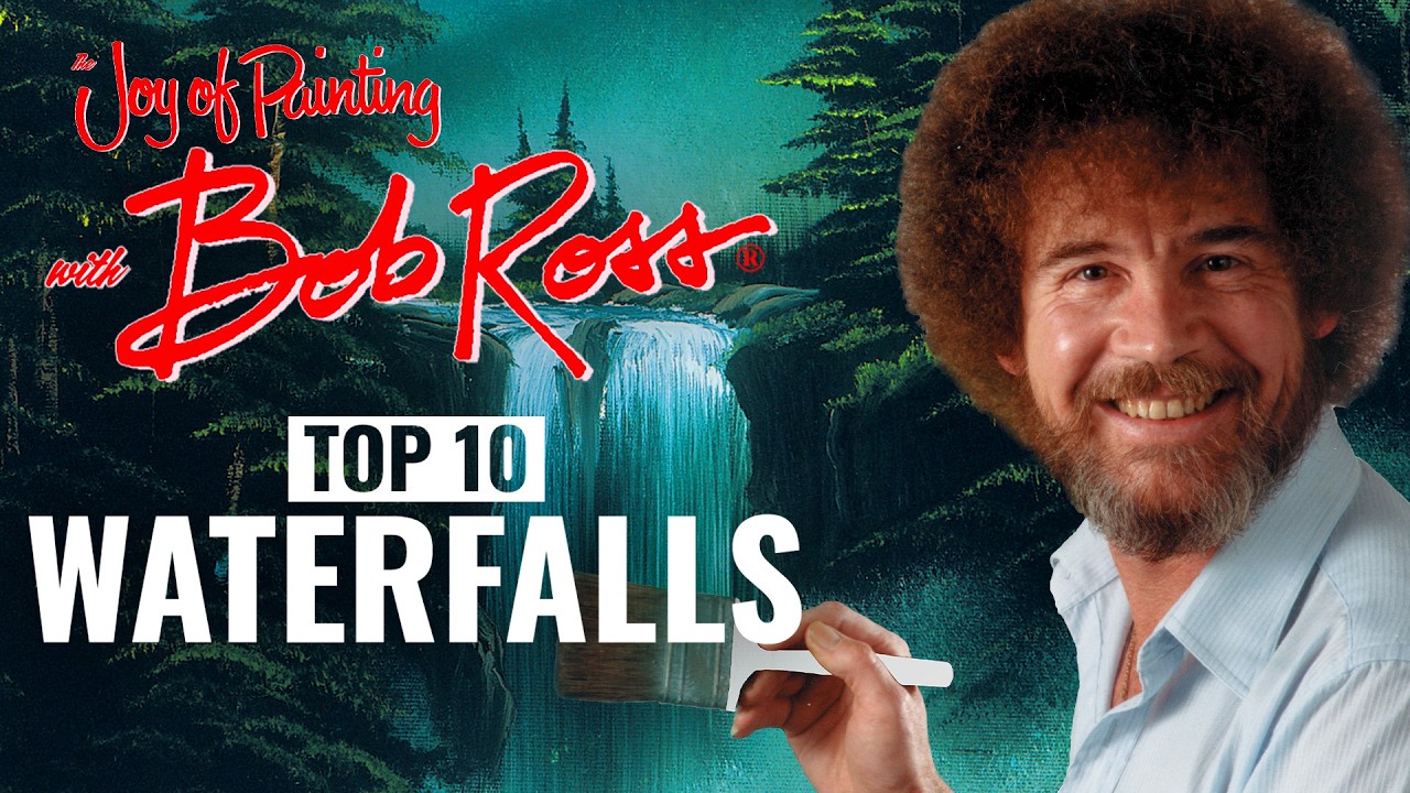 Bob Ross: Top 10 Waterfalls