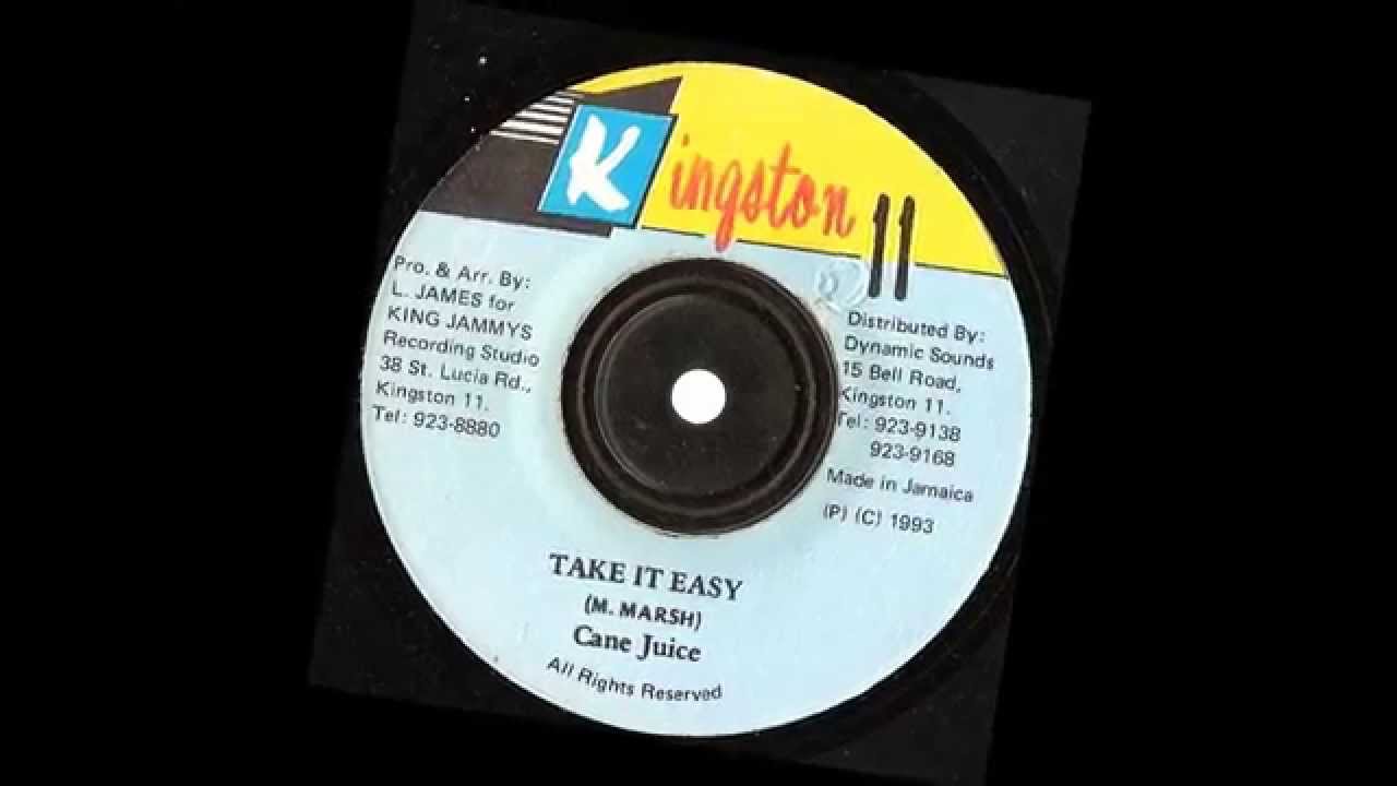 Cane Juice &lrm;&ndash; Take It Easy extended mix   kingston 11 records 1993