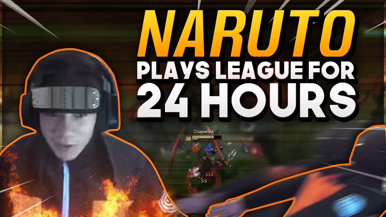 Shiphtur | NARUTO PLAYS LEAGUE FOR 24 HOURS!!!