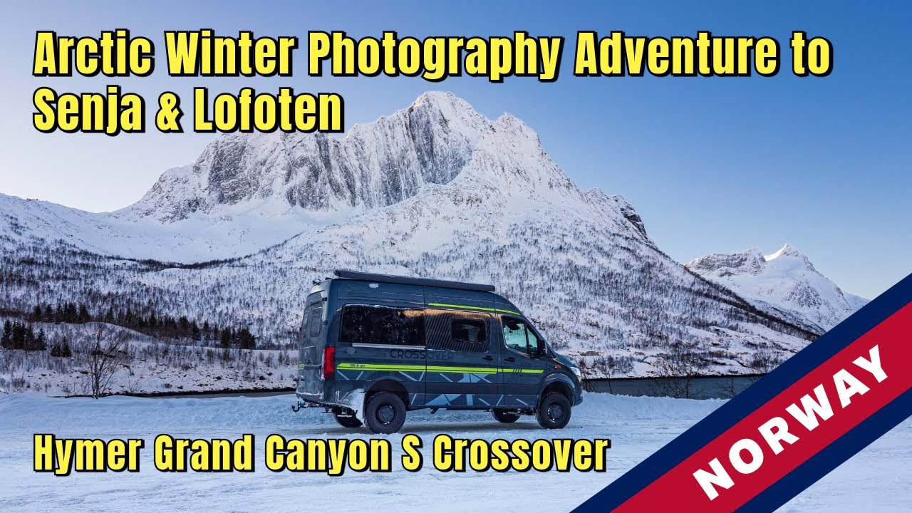 Сенья и Лофотенские острова, зима 2026 | Жизнь в фургоне Hymer Grand Canyon S Crossover | Фотопри...