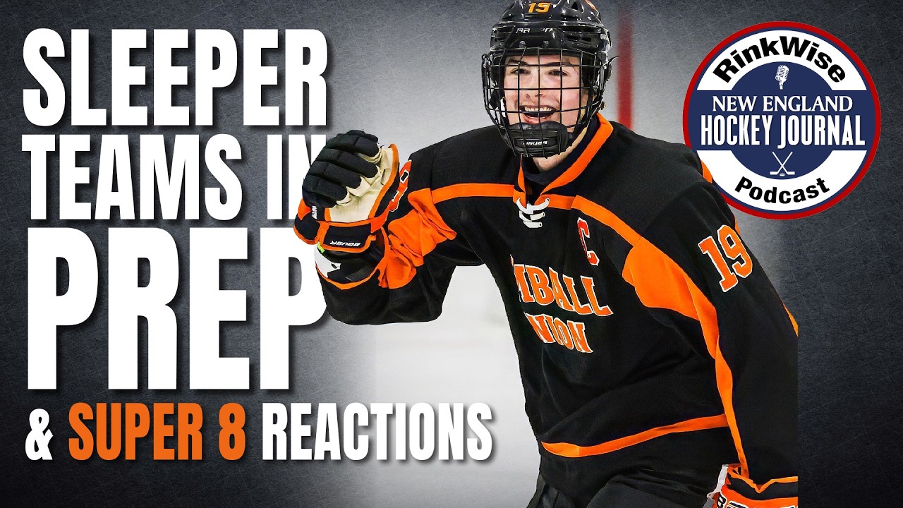 Sleeper teams in prep and Super 8 reactions &mdash; RinkWise Podcast